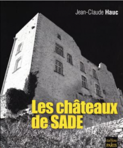 Les châteaux de Sade Jean-Claude Hauc